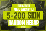 5-200 EUN GARANTİLİ+MAİL GARANTİLİ RANDOM HESAP