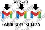 5 ADET GMAİL ORİJİNAL (ÖMÜRLÜK)