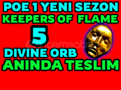 ⭐️5 DIVINE ORB-KEEPERS FLAME- POE1 -Yeni SEZON ⭐️5 DIVINE ORB-KEEPERS FLAME- POE1 -Yeni SEZON