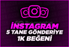 5 GÖNDERİYE 1 K BEĞENİ - HIZLI GÖNDERİM