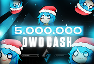 ⭐5 Milyon OwO Cash⭐
