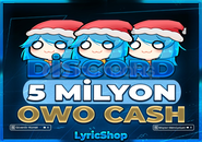 ⭐️ 5 Milyon OwO Cash ⭐️