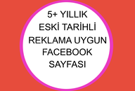 5+ Yıllık Eski Tarihli Facebook Sayfası