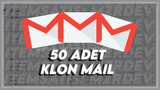 50 ADET KLON MAIL