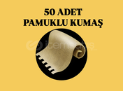 50 ADET PAMUKLU KUMAŞ 50 ADET PAMUKLU KUMAŞ