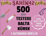 ✅500 ADET TESTERE-BALTA-KÜREK HIZLI TESLİMAT✅