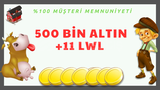 ✅500 BİN ALTIN✅ +11 LEVEL ve ÜSTÜ