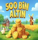 500 BİN ALTIN 21 LVL ÜZERİ