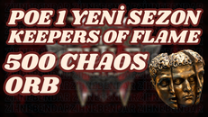 500 Chaos Orb l Keepers Flame l Yeni Sezon