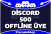 500 Discord Offline Üye - RESİMLİ