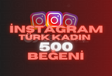 [500] İnstagram kadın türk beğeni +GARANTİ