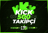 500 Kick Takipçi - HIZLI BÜYÜME