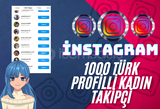 1000 PROFİLLİ TÜRK KADIN İNSTAGRAM TAKİPÇİ