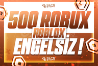 ⚡500 Robux - Engelsiz | Roblox⚡
