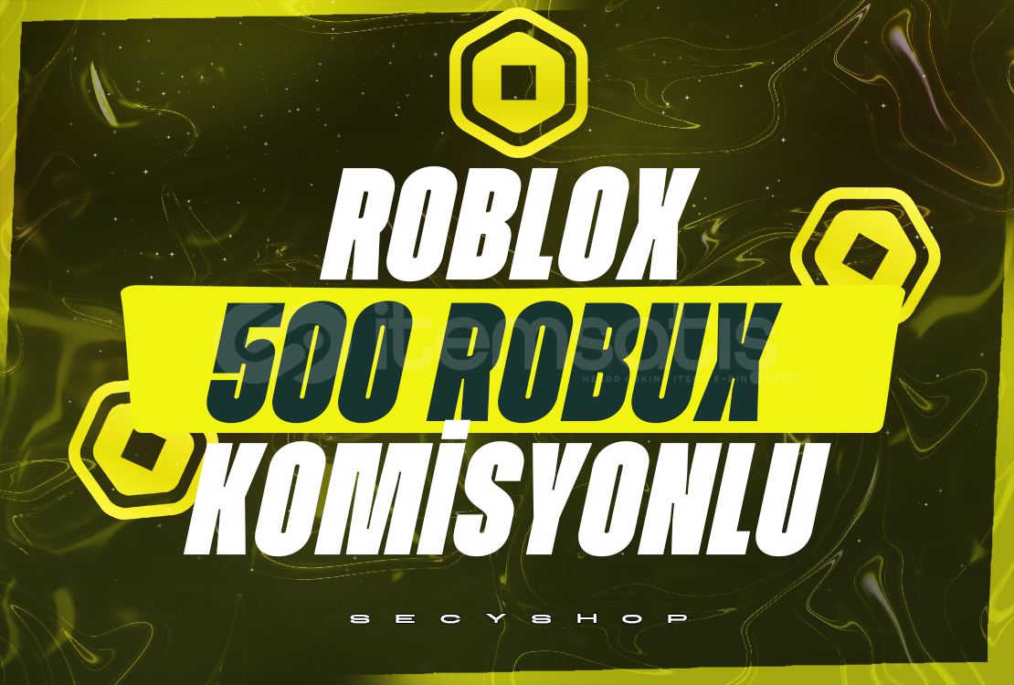 ⭐500 ROBUX KOMİSYON BİZDEN⭐ ⭐500 ROBUX KOMİSYON BİZDEN⭐