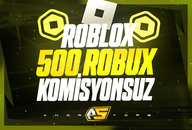 ✨500 Robux - KOMİSYONSUZ✨