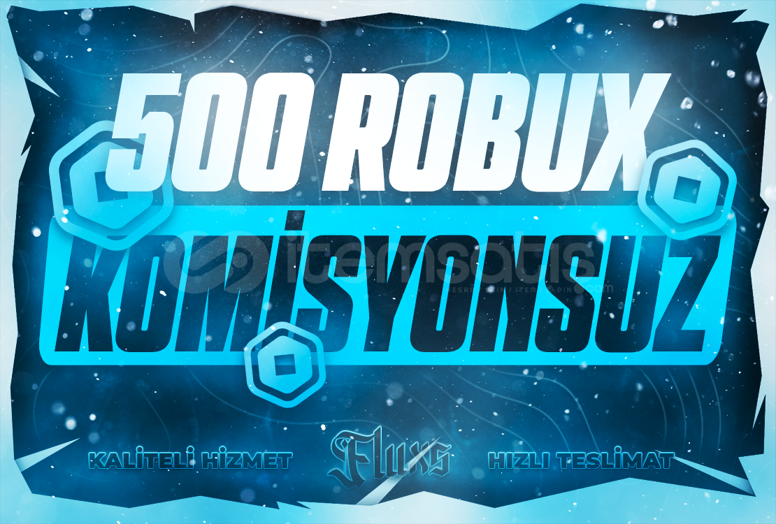 ⭐500 ROBUX/KOMİSYONSUZ⭐ ⭐500 ROBUX/KOMİSYONSUZ⭐
