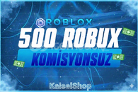 500 Robux Komisyonuz 