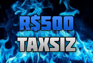 500 ROBUX (TAXSIZ)