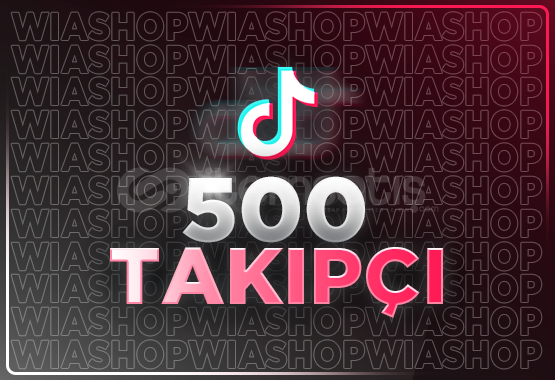 500 TAKİPÇİ | GARANTİLİ | TİKTOK 500 TAKİPÇİ | GARANTİLİ | TİKTOK