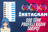  500 TANE PROFİLLİ TÜRK KADIN İNSTAGRAM TAKİPÇİ