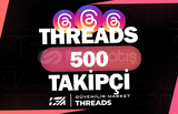 500 Threads Gerçek Takipçi - KEŞFET