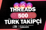 500 Threads Türk Takipçi - KEŞFET