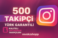 500''TÜRK TAKİPÇİ ((GARANTİLİ + HIZLI + SAĞLAM))