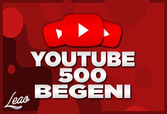 500 Youtube Beğeni