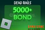 ⭐ 5000+ Bond | Dead Rails