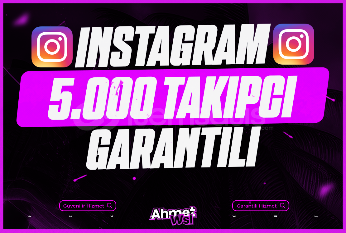 5.000 Kaliteli Takipçi | Garantili 5.000 Kaliteli Takipçi | Garantili