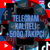 +5000 Kaliteli Telegram Üye 