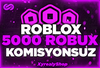 ⭐5000 ROBUX KOMİSYONSUZ⭐