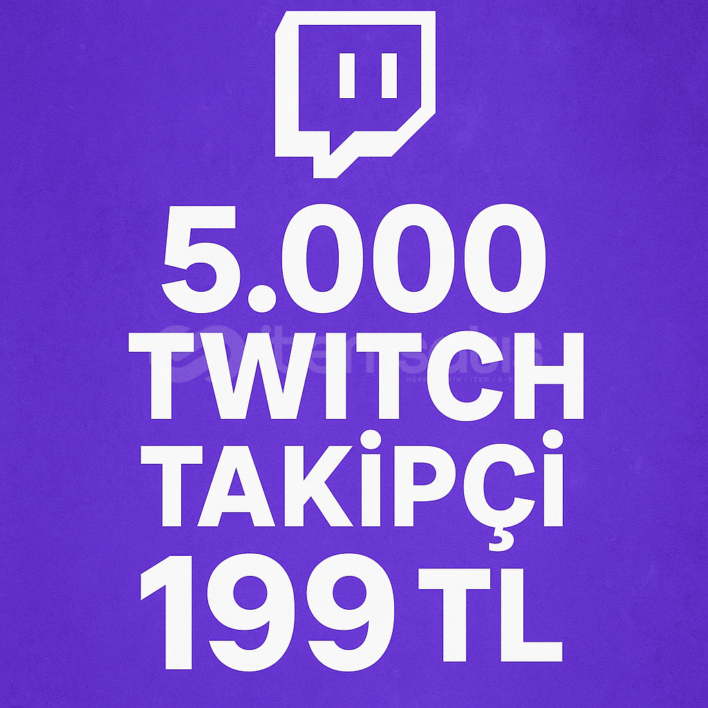 5.000 Twitch Takipçi 30 Gün Garantili 5.000 Twitch Takipçi 30 Gün Garantili