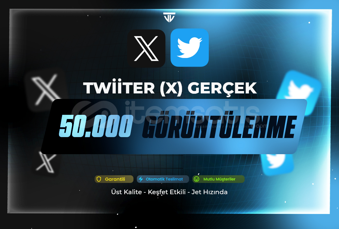50.000 Görüntülenme | Garantili - Twitter (x)  50.000 Görüntülenme | Garantili - Twitter (x)