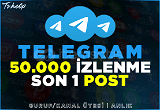 50.000 TELEGRAM GÖRÜNTÜLENME | SON 1 POST