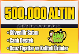 ⭐️ 500.000 Altın 24 level üstü⭐️