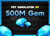 500M Gem Elmas Pet Simulator 99