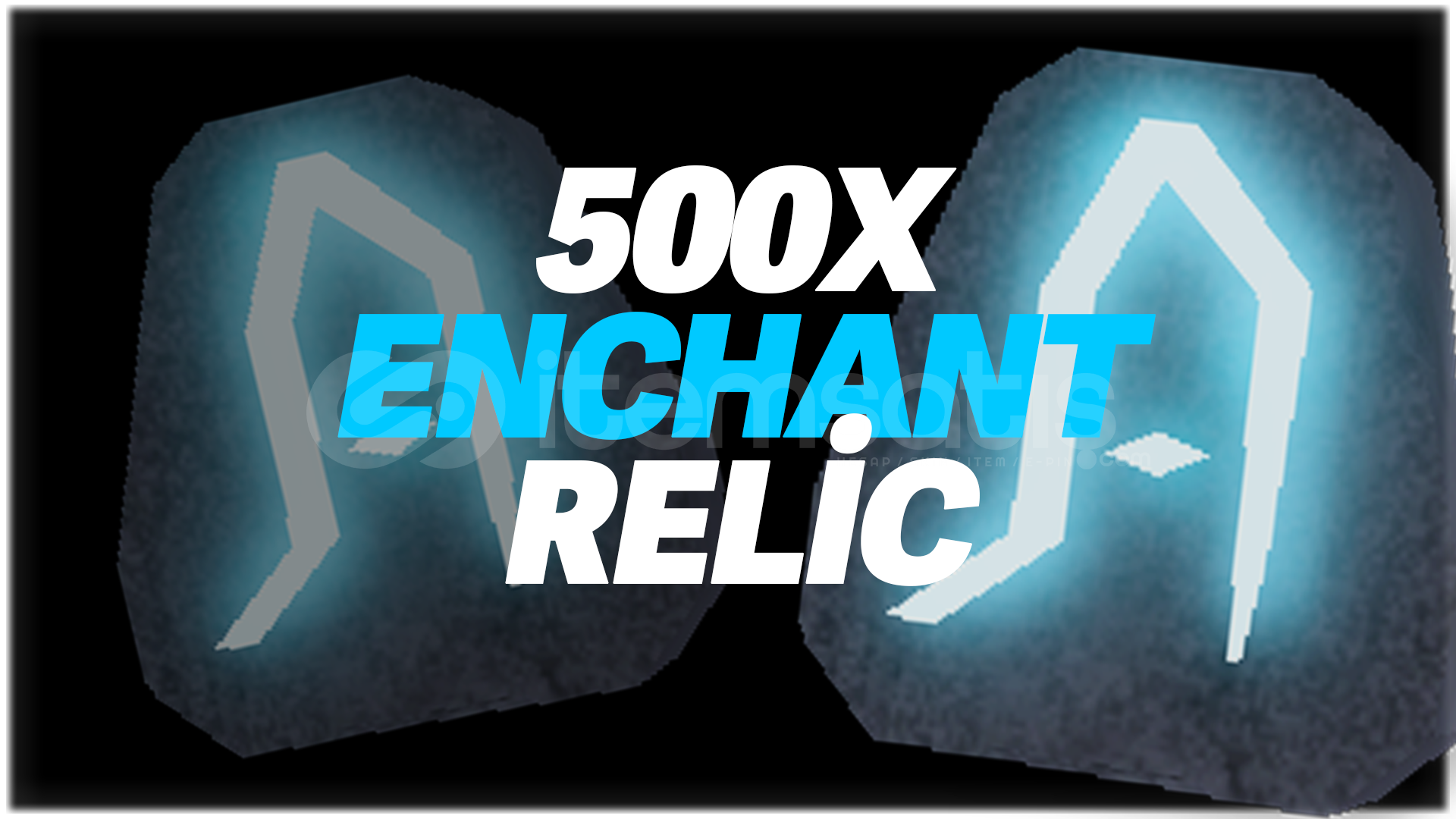 500x Enchanted Relic 500x Enchanted Relic