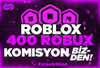 ⭐[572] 400 ROBUX KOMİSYON BİZDEN⭐