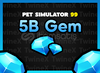 5B Gem Elmas Pet Simulator 99
