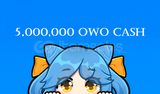 5m OwO Cash