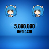5M OwO CASH