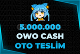 5M Owo Cash (BANSIZ + OTOMATİK TESLİMAT)