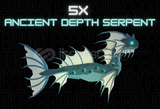 5x Ancient Depth Serpent Fisch (Hızlı Teslimat)