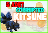5X Corrupted Kitsune | Grow a garden