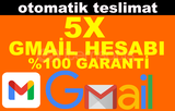 5x Gmail Hesap 