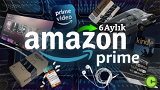 6 Aylık Amazon Prime Promosyonu