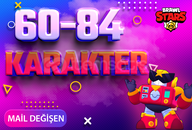 60-84 KARAKTER MAİL DEĞİŞEN BRAWL STARS HESAP