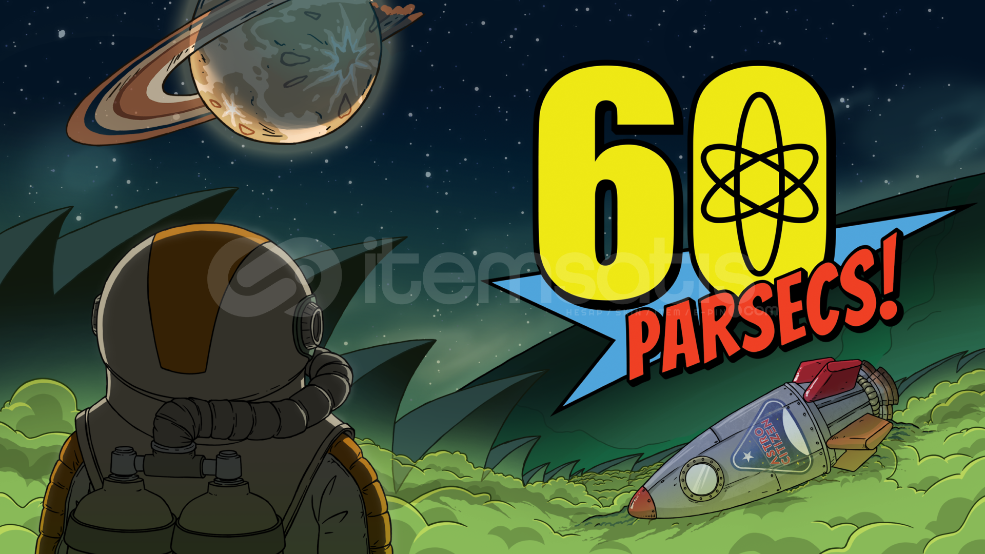 60 Parsecs! | Garanti + Sınırsız 60 Parsecs! | Garanti + Sınırsız